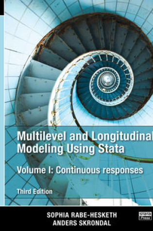 Cover of Multilevel and Longitudinal Modeling Using Stata, Volume I