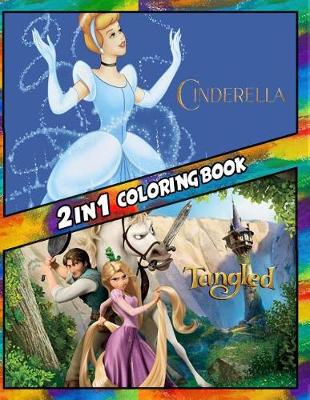 Book cover for 2 in 1 Coloring Book Cinderella and Tangeld