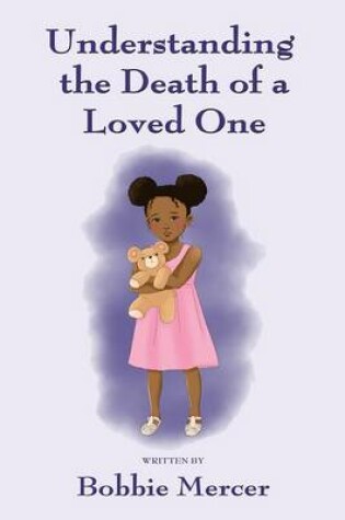 Cover of Understanding the Death of a Loved One