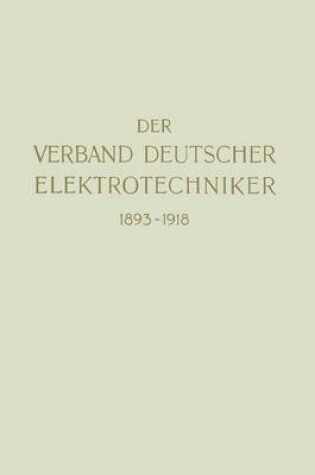 Cover of Der Verband Deutscher Elektrotechniker 1893-1918