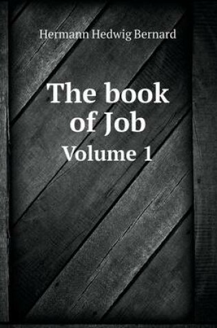 Cover of The book of Job Volume 1