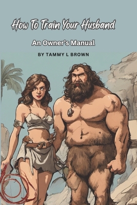 Book cover for How To Train Your Husband