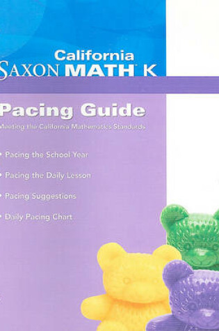 Cover of California Saxon Math K Pacing Guide