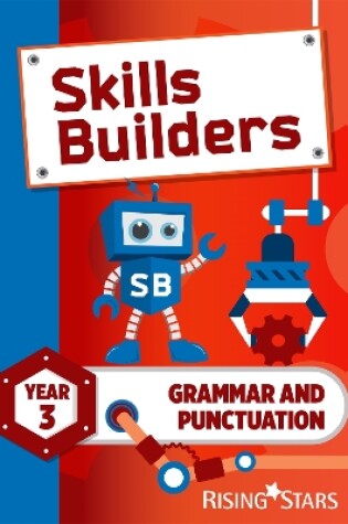 Cover of Skills Builders Grammar and Punctuation Year 3 Pupil Book new edition