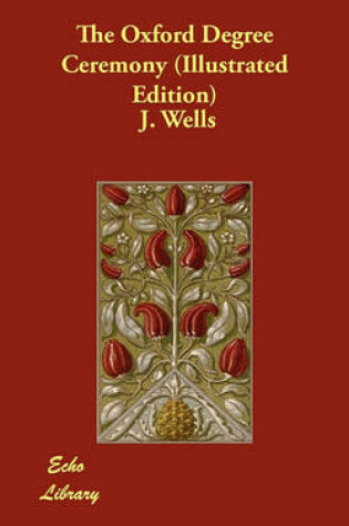 Cover of The Oxford Degree Ceremony (Illustrated Edition)
