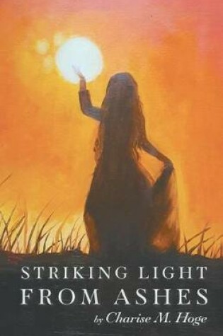 Cover of Striking Light from Ashes