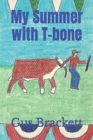 Cover of My Summer with T-bone