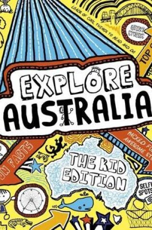 Cover of Explore Australia: The Kid Edition