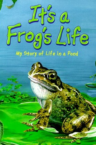 Cover of It's a Frog's Life!