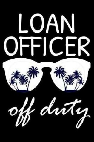 Cover of Loan Officer Off Duty