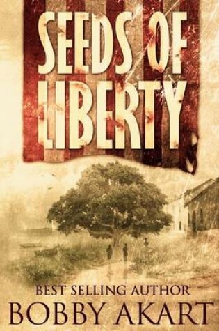 Cover of Seeds of Liberty