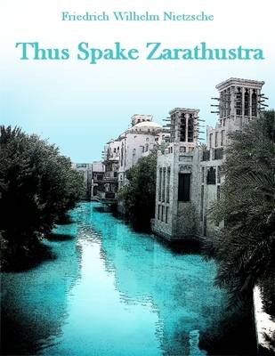 Book cover for Thus Spake Zarathustra (Illustrated)