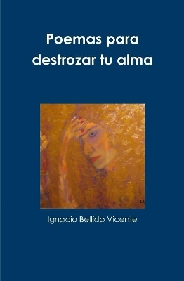 Book cover for Poemas Para Destrozar Tu Alma