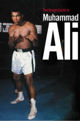 Cover of The Rough Guide to Muhammad Ali (Edition 1)