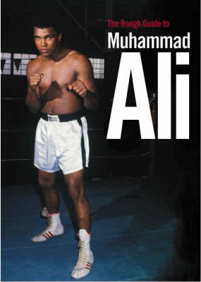 Book cover for The Rough Guide to Muhammad Ali (Edition 1)