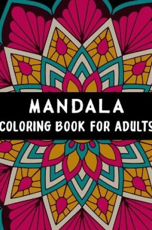 Cover of Mandala Coloring Book For Adults