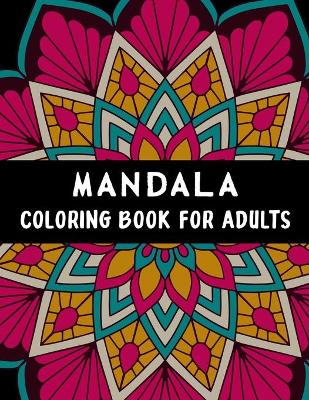 Book cover for Mandala Coloring Book For Adults