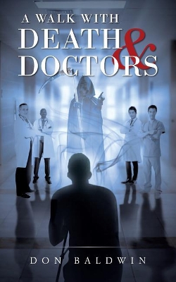 Book cover for A Walk with Death & Doctors