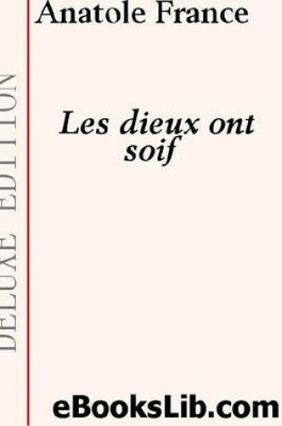 Cover of Les Dieux Ont Soif