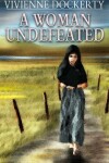 Book cover for A Woman Undefeated
