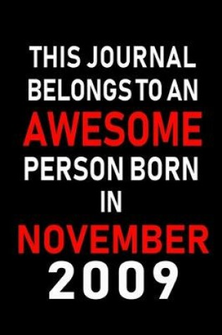 Cover of This Journal belongs to an Awesome Person Born in November 2009