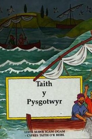 Cover of Cyfres Taith y Beibl: Taith y Pysgotwyr