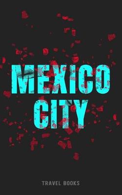 Book cover for Travel Books Mexico City