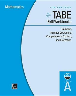 Cover of Tabe Skill Workbooks Level A: Numbers, Number Operations, Computation in Context, and Estimation - 10 Pack