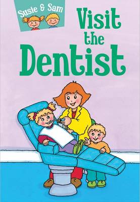 Book cover for Susie and Sam Visit the Dentist