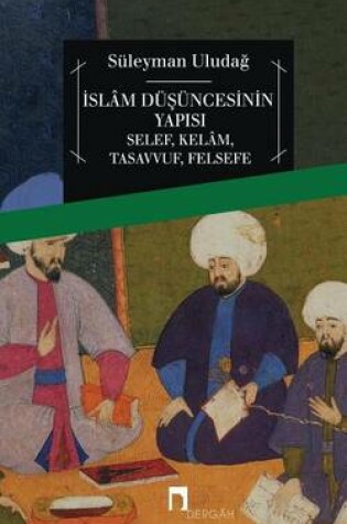 Cover of Islam Dusuncesinin Yapisi