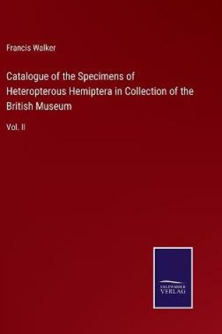 Cover of Catalogue of the Specimens of Heteropterous Hemiptera in Collection of the British Museum