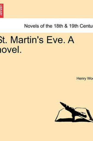 Cover of St. Martin's Eve. a Novel.