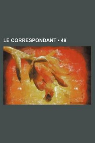 Cover of Le Correspondant (49)