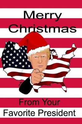 Book cover for Merry Christmas From Your Favorite President