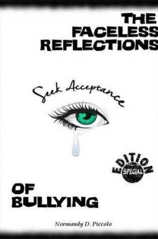 Cover of The Faceless Reflections of Bullying
