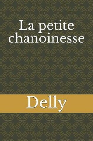 Cover of La petite chanoinesse