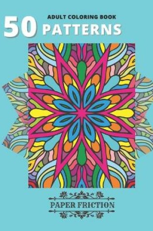 Cover of 50 Patterns Adult Coloring Book