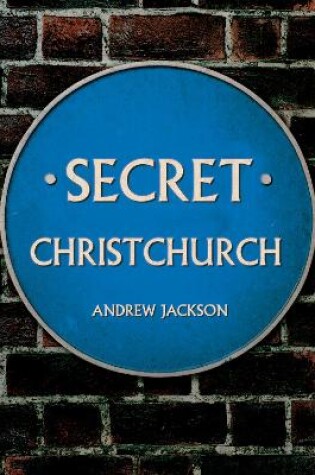 Cover of Secret Christchurch