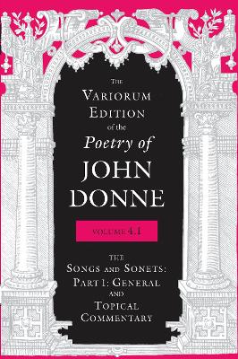 Cover of The Variorum Edition of the Poetry of John Donne, Volume 4.1