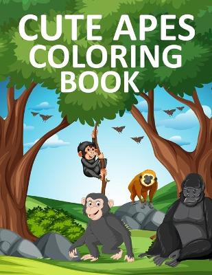 Book cover for Cute Apes Coloring Book
