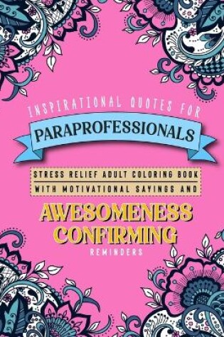 Cover of Inspirational Quotes for Paraprofessionals