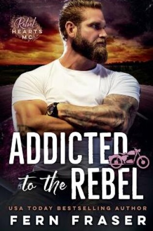 Cover of Addicted to the Rebel