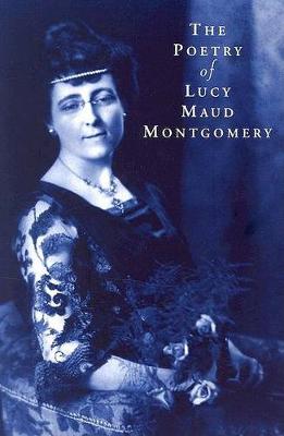 Book cover for The Poetry of Lucy Maud Montgomery