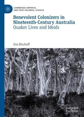 Book cover for Benevolent Colonizers in Nineteenth-Century Australia