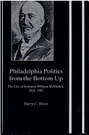 Book cover for Philadelphia Politics from the Bottom Up