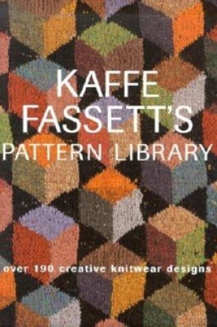 Cover of Kaffe Fassett Pattern Library