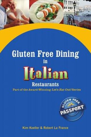 Cover of Gluten Free Dining in Italian Restaurants