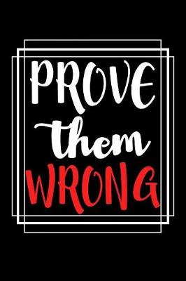 Book cover for Prove Them Wrong