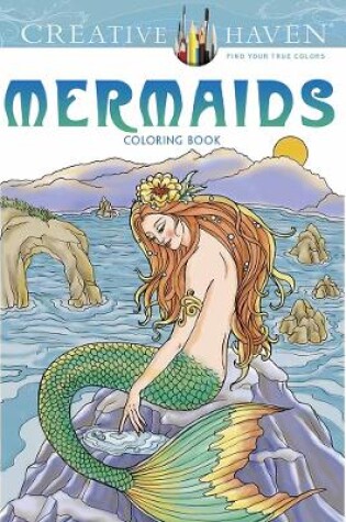 Cover of Creative Haven Mermaids Coloring Book