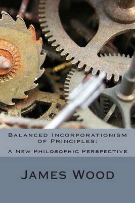Book cover for Balanced Incorporationism of Principles